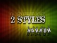 2 Styles